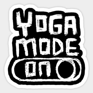 Yoga Mode ON for Yogi and Yogini Sticker